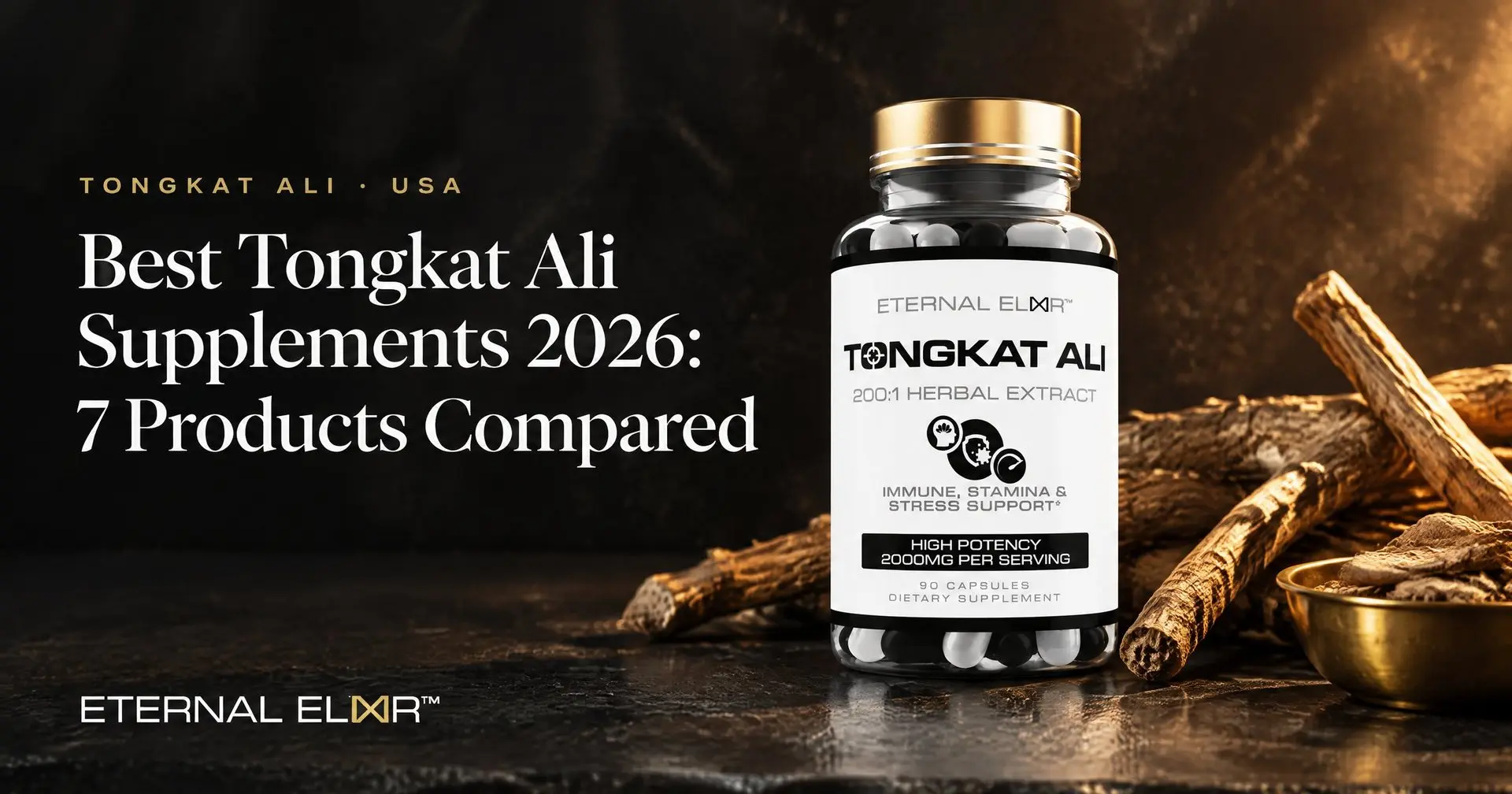Best Tongkat Ali Supplements 2026: 7 Products Compared – Eternal Elixir Tongkat Ali 200:1 Extract 2000mg bottle