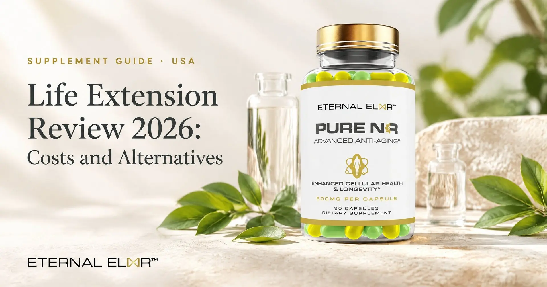 Life Extension Review 2026: Costs and Alternatives – Eternal Elixir Nicotinamide Riboside 500mg bottle