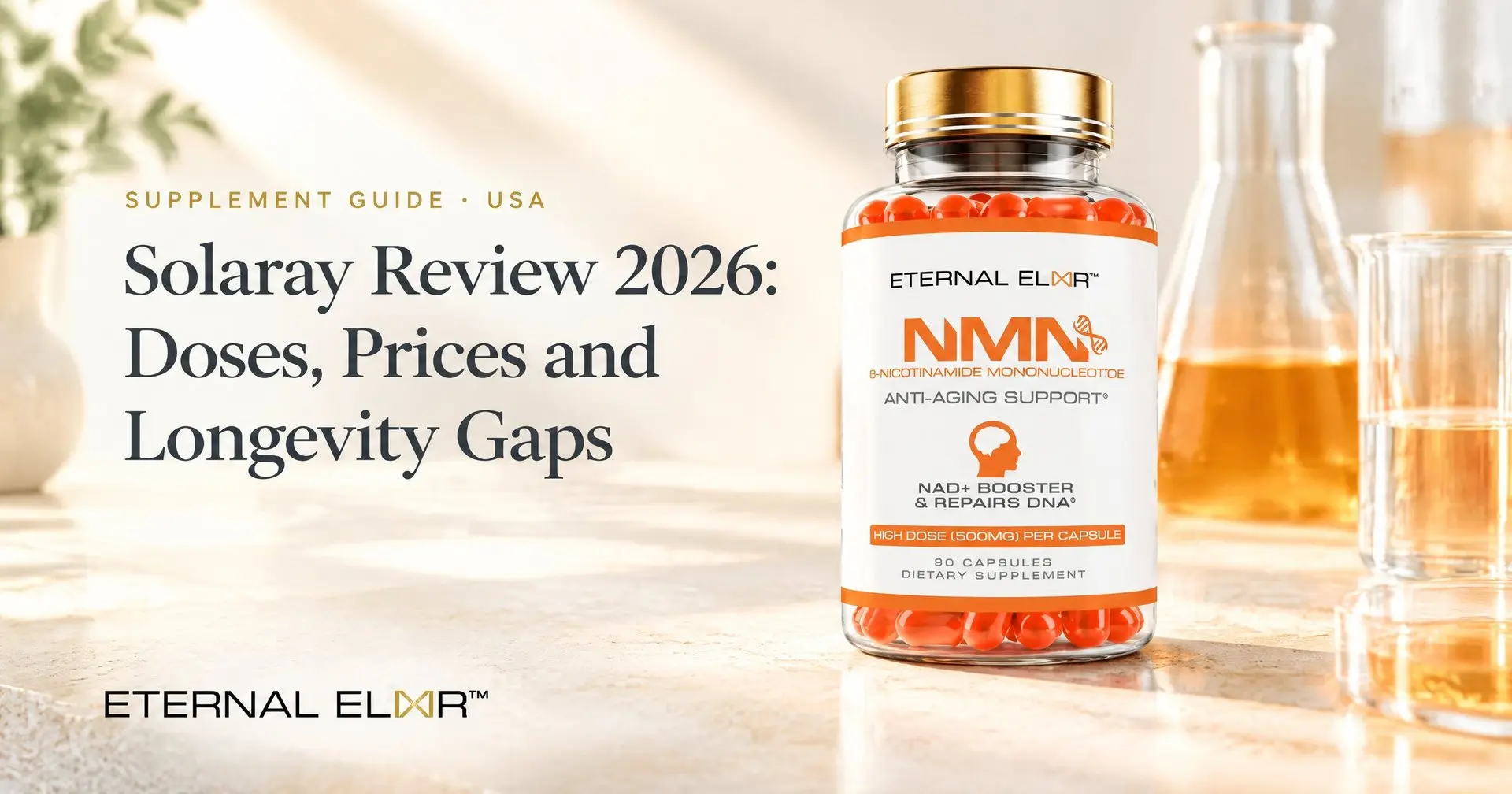 Solaray Review 2026: Doses, Prices and Longevity Gaps – Eternal Elixir NMN 500mg bottle