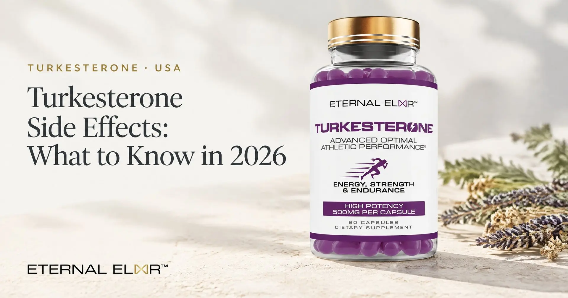 Turkesterone Side Effects: What to Know in 2026 – Eternal Elixir Turkesterone 500mg bottle