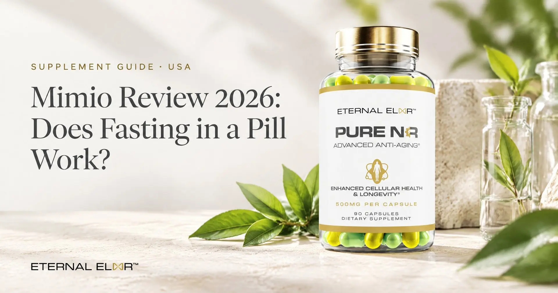 Mimio Review 2026: Does Fasting in a Pill Work? – Eternal Elixir Nicotinamide Riboside 500mg bottle