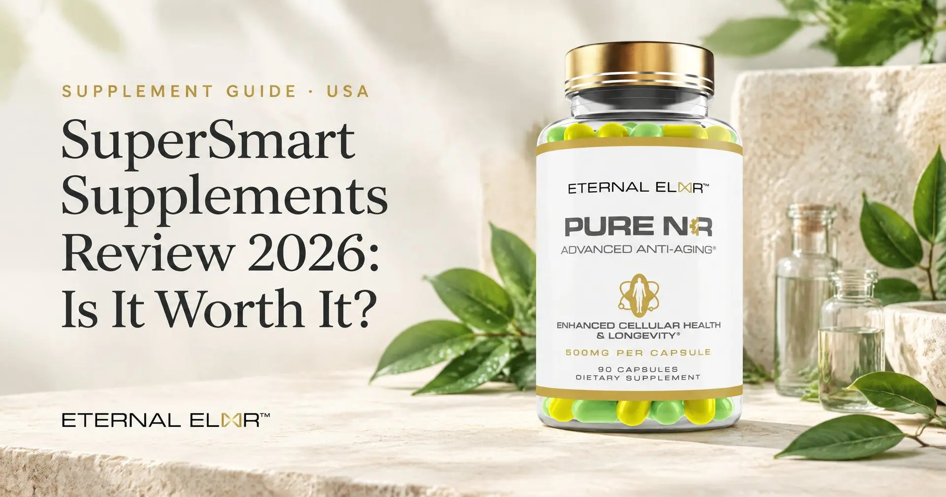 SuperSmart Supplements Review 2026: Is It Worth It? – Eternal Elixir Nicotinamide Riboside 500mg bottle
